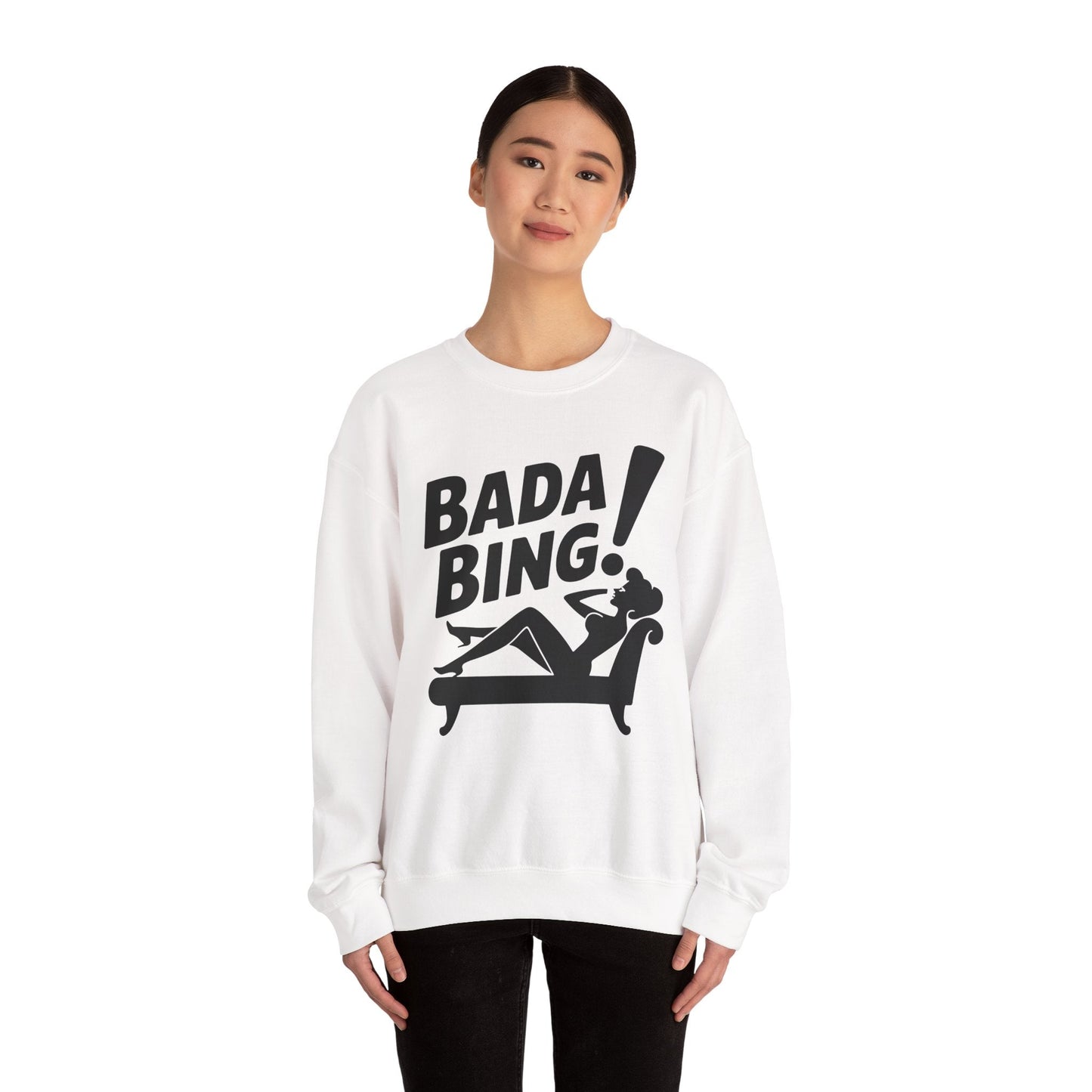 Bada Sarcastic Bing Retro Sexy Girl Bada Bam Sweatshirt