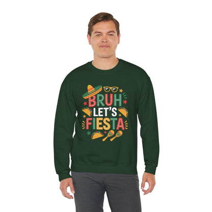 Bruh Let's Fiesta Cinco De Mayo Mexican Party Men Women Sweatshirt