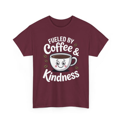 Funny Coffee Lover Fueled by Coffee And Kindness T-Shirt
