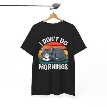 Funny Sleep Cat I Don't Do Morning T-Shirt