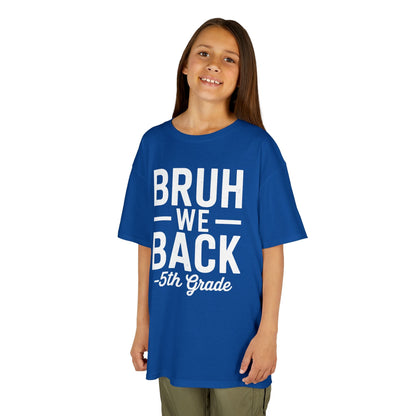 Bruh We Back 5th Grade First Day Of School Back To School T-Shirt