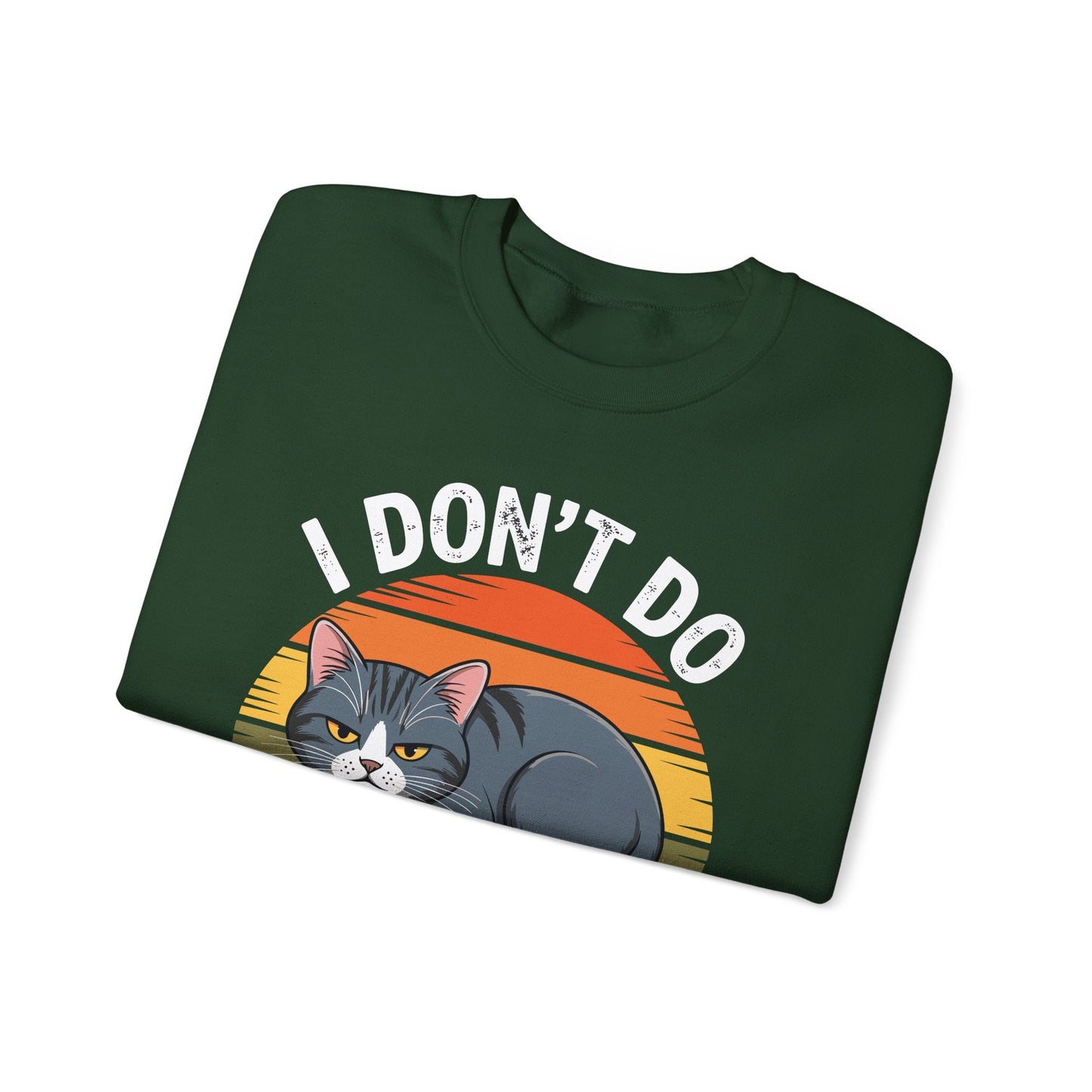 Funny Sleep Cat I Don't Do Morning Sweatshirt