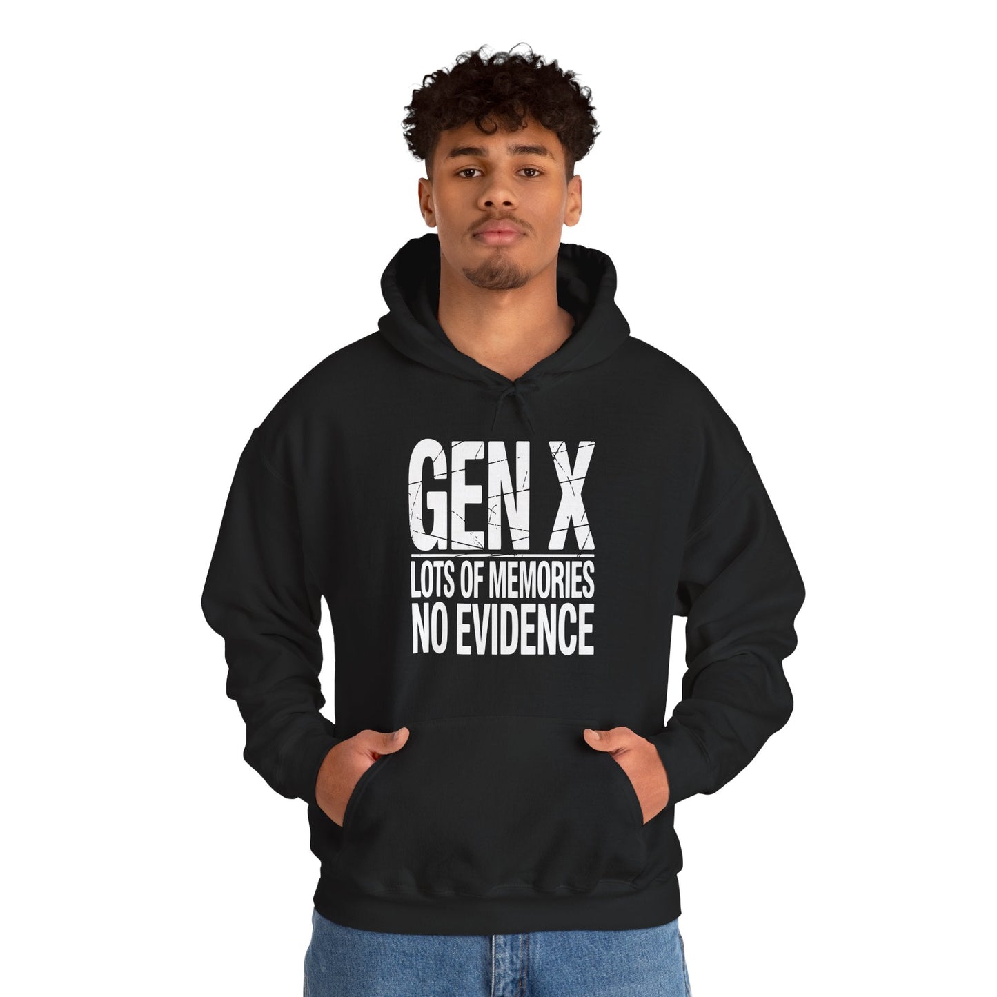 Funny Gen X Lots Of Memories No Evidence Humor Adult Friend Hoodie