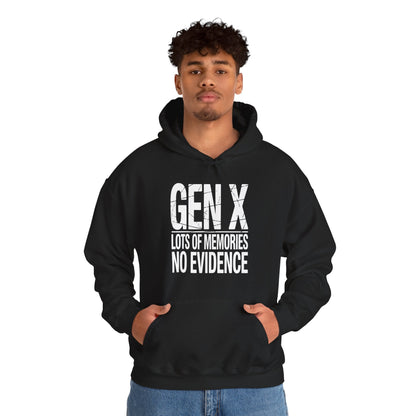 Funny Gen X Lots Of Memories No Evidence Humor Adult Friend Hoodie