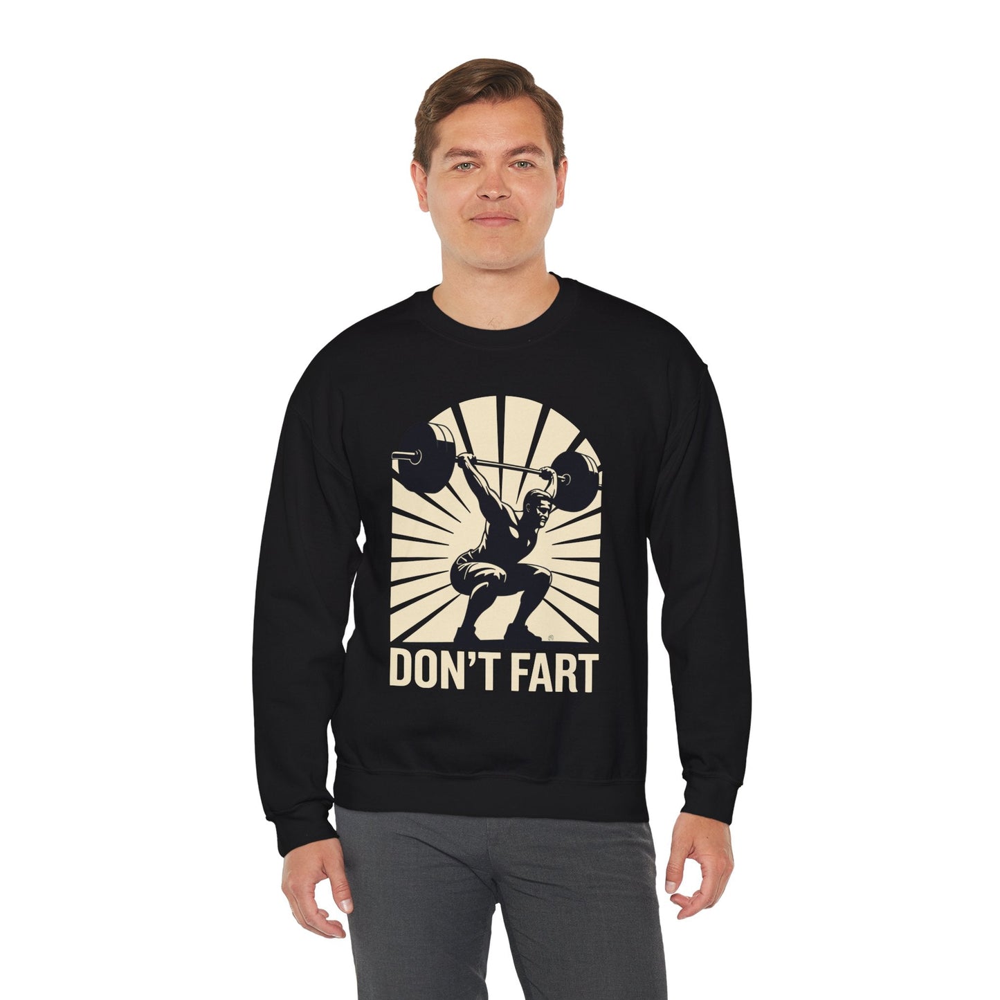 Don't Fart Fitness Gym Workout Weights Squat Humor Sweatshirt