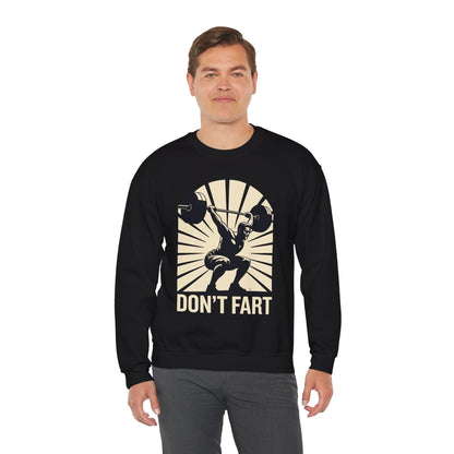 Don't Fart Fitness Gym Workout Weights Squat Humor Sweatshirt