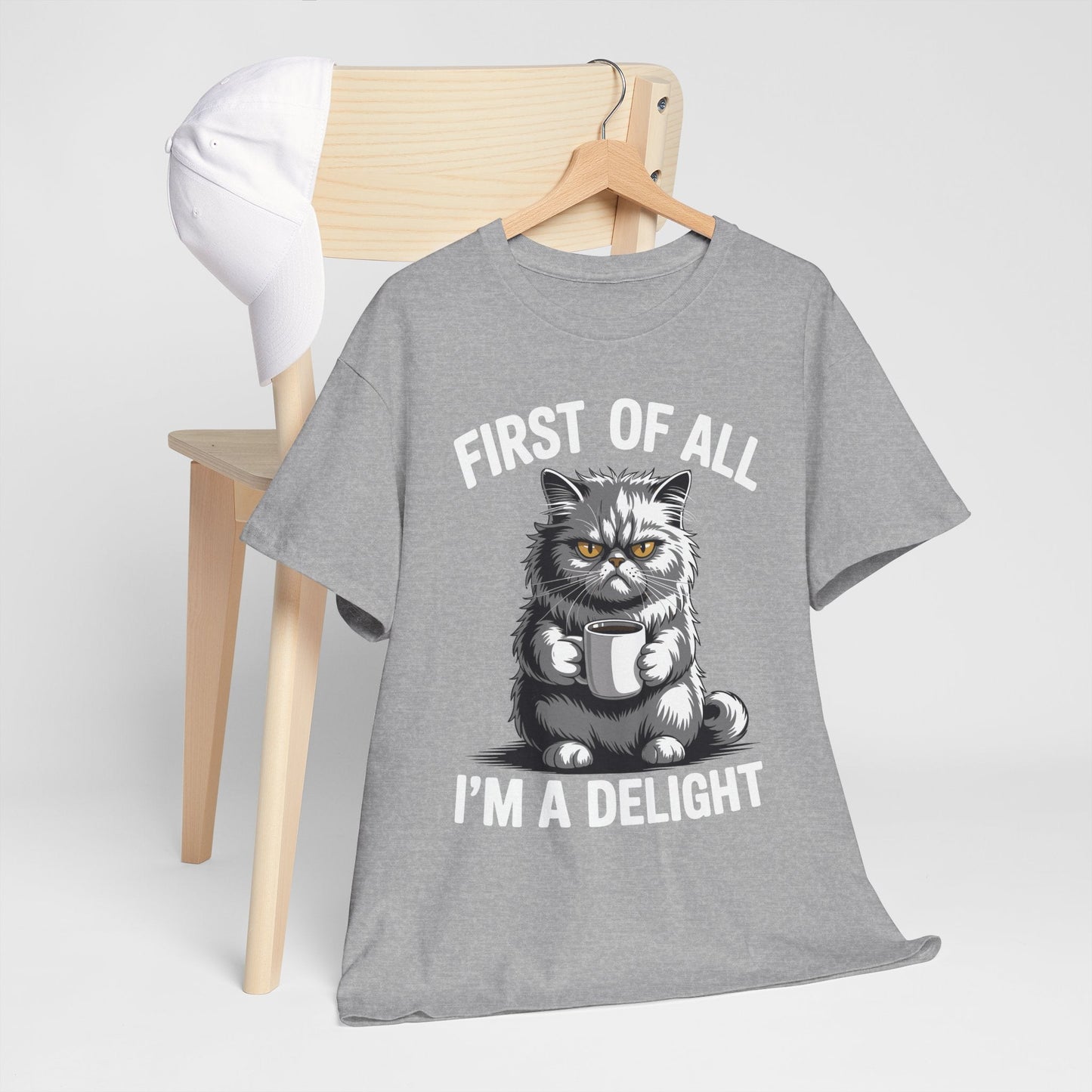 First Of All I'm A Delight Sarcastic Angry Cat Coffee Lover T-Shirt for Men Women