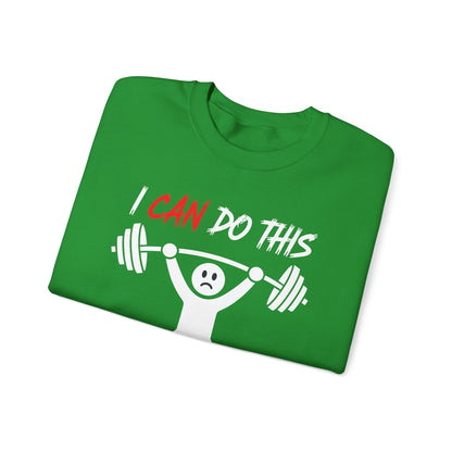 I Can Do This If I Die I Die Funny Fitness Workout Gym Sweatshirt