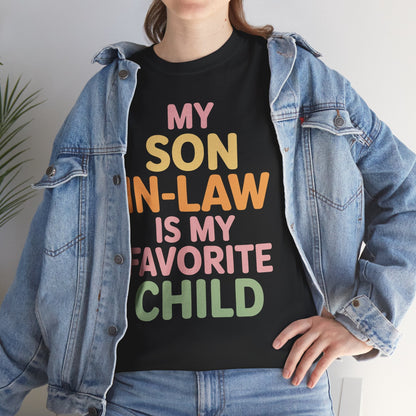 My Son In Law Is My Favorite Child Mothers Day Mother in Law T-Shirt