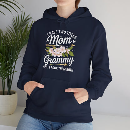 I Have Two Titles Mom And Grammy Mothers Day Gifts Hoddie