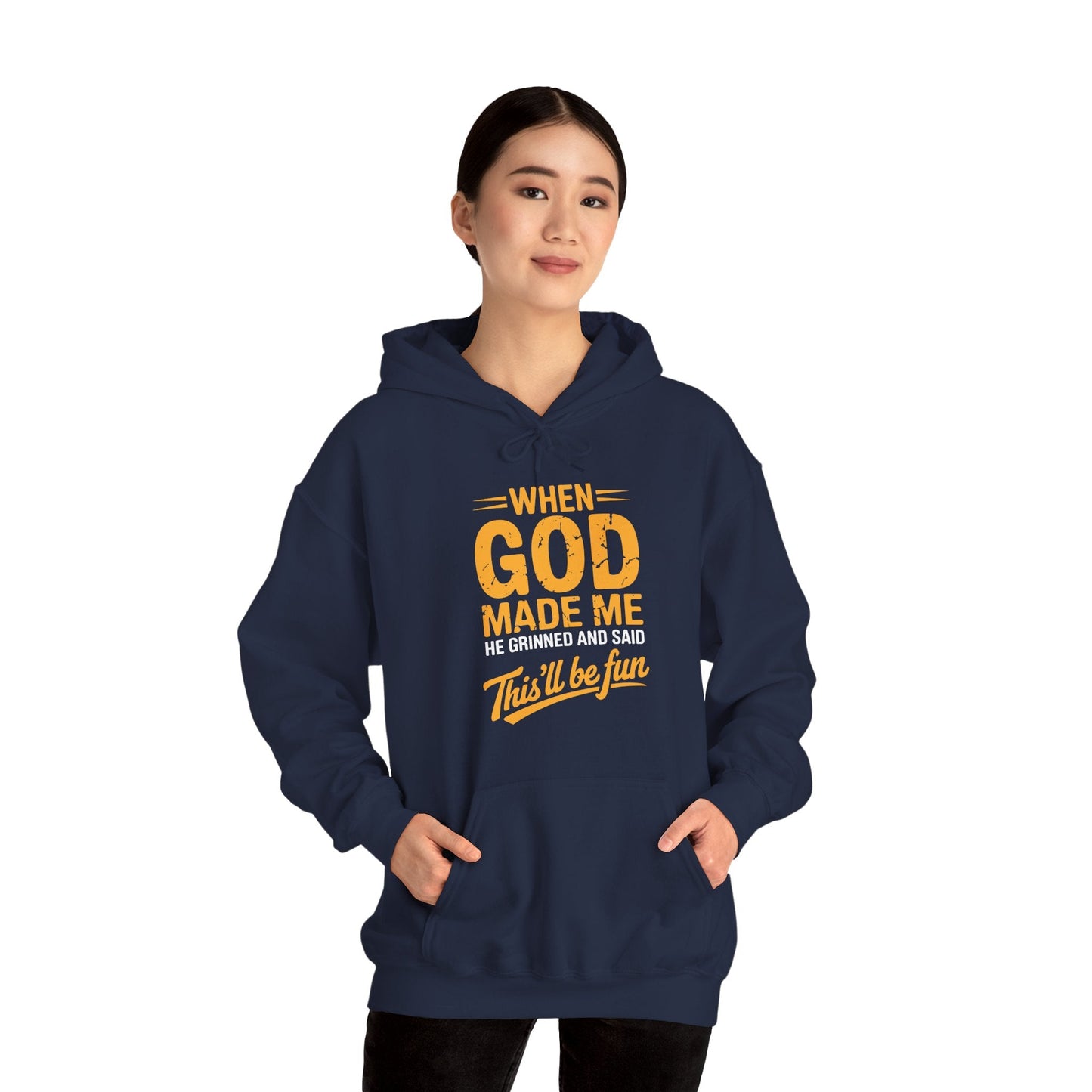 Funny Saying When God Made Me Funny Quote Hoodie