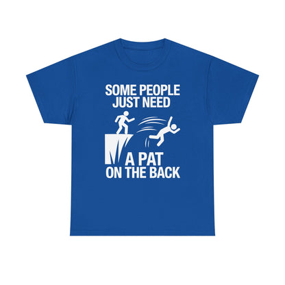 Funny Pat On The Back Adult Sarcastic Design T-Shirt