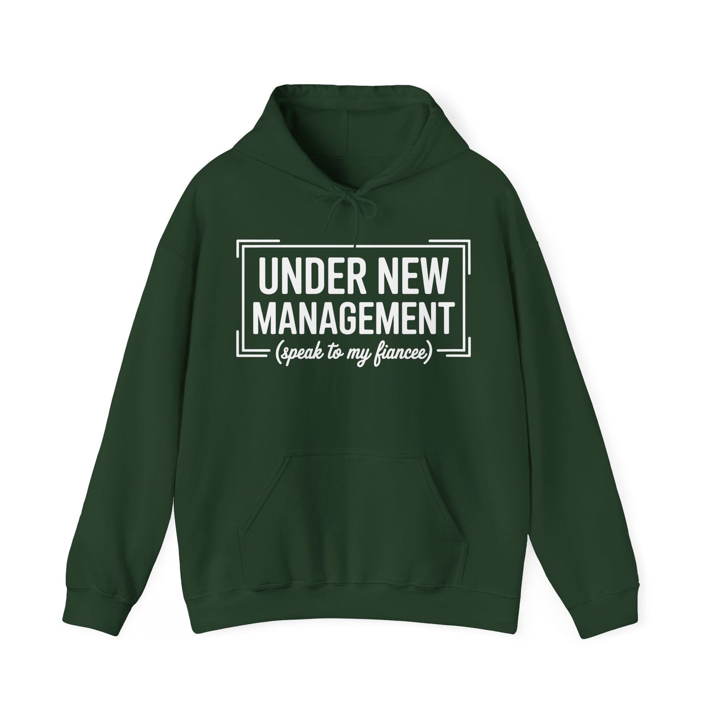 Under New Management Speak To My Fiancee New Husband Engaged Hoodie