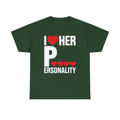 Funny Valentine's Day Couple Matching I Love Her Personality T-Shirt