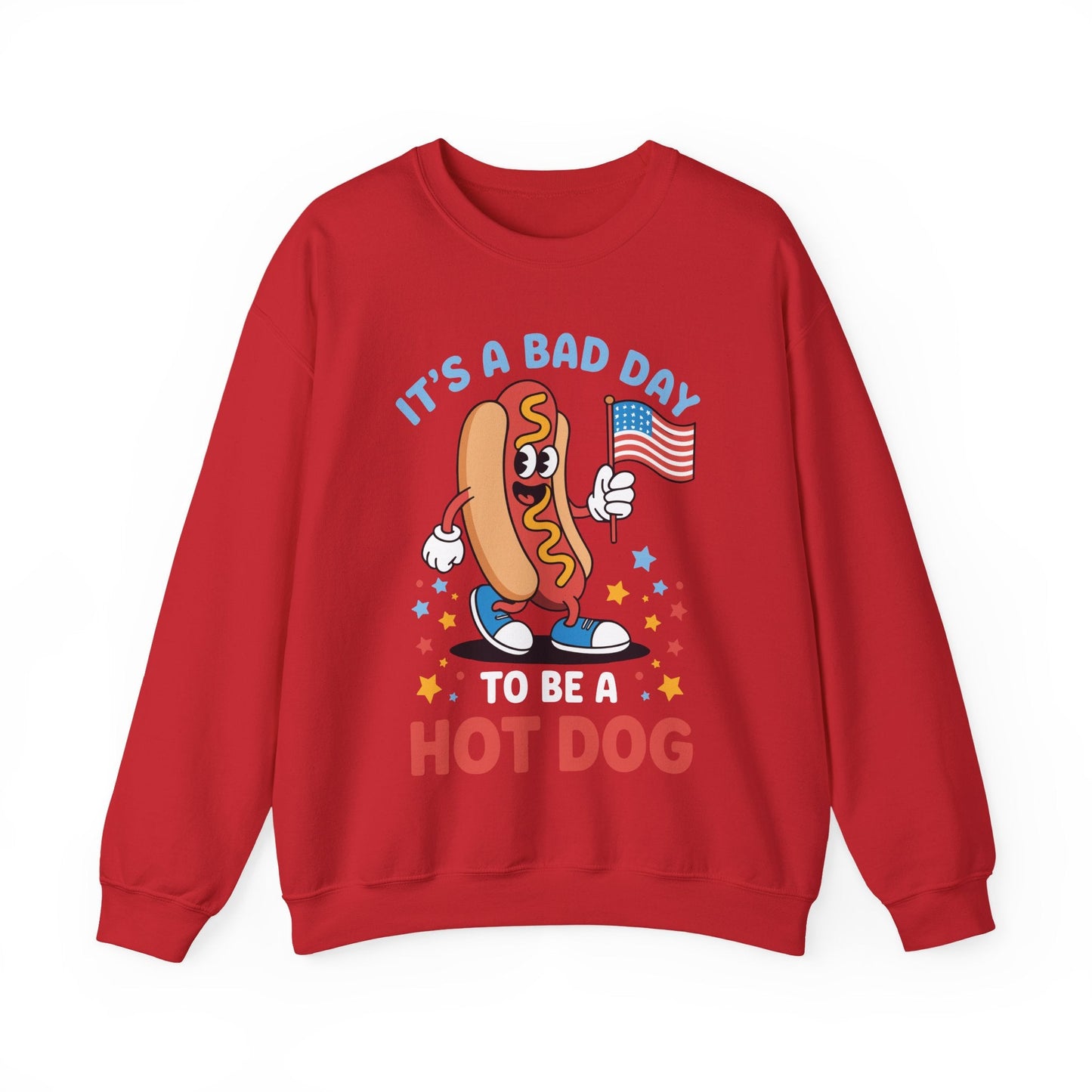 Its A Bad Day To Be A Hot Dog Funny meme HotDog usa flag Men Women Sweatshirt