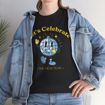 Cheers to Happy New Year Celebration T-Shirt Festivel NYE Party Tee for Men and Women
