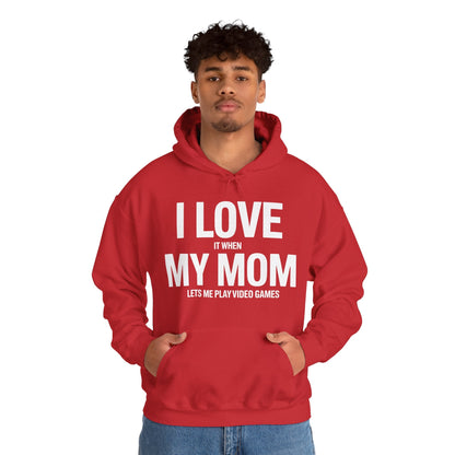 Funny I love my mom sarcastic video games gift Hoodie