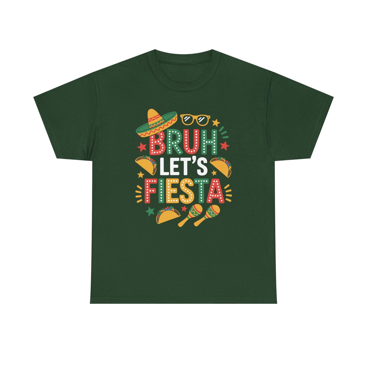 Bruh Let's Fiesta Cinco De Mayo Mexican Party Men Women T-Shirt