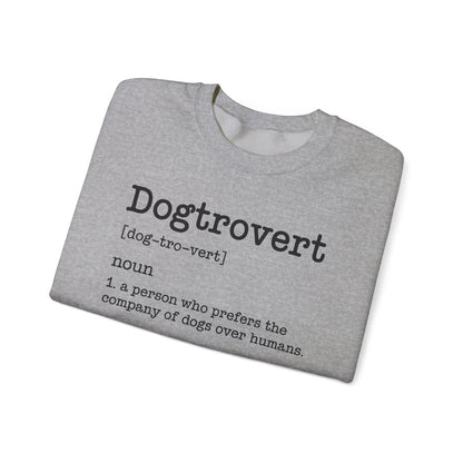 Dogtrovert Definition, Funny Dog Sweatshirt For Men Women