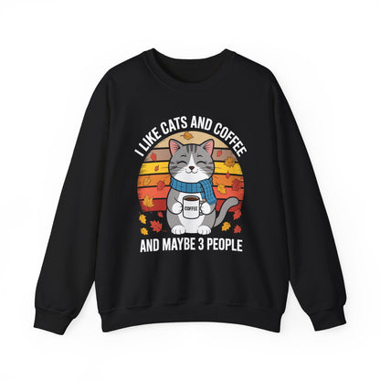 I Like Cats And Coffee And Maybe 3 People , Cats Lover Sweatshirt