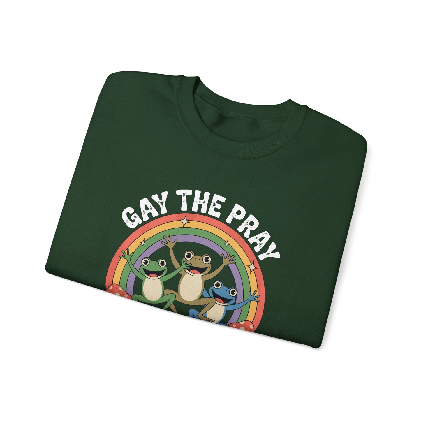 Gay The Pray Away Rainbow LGBT Pride Funny Meme Frogs Sweatshirt