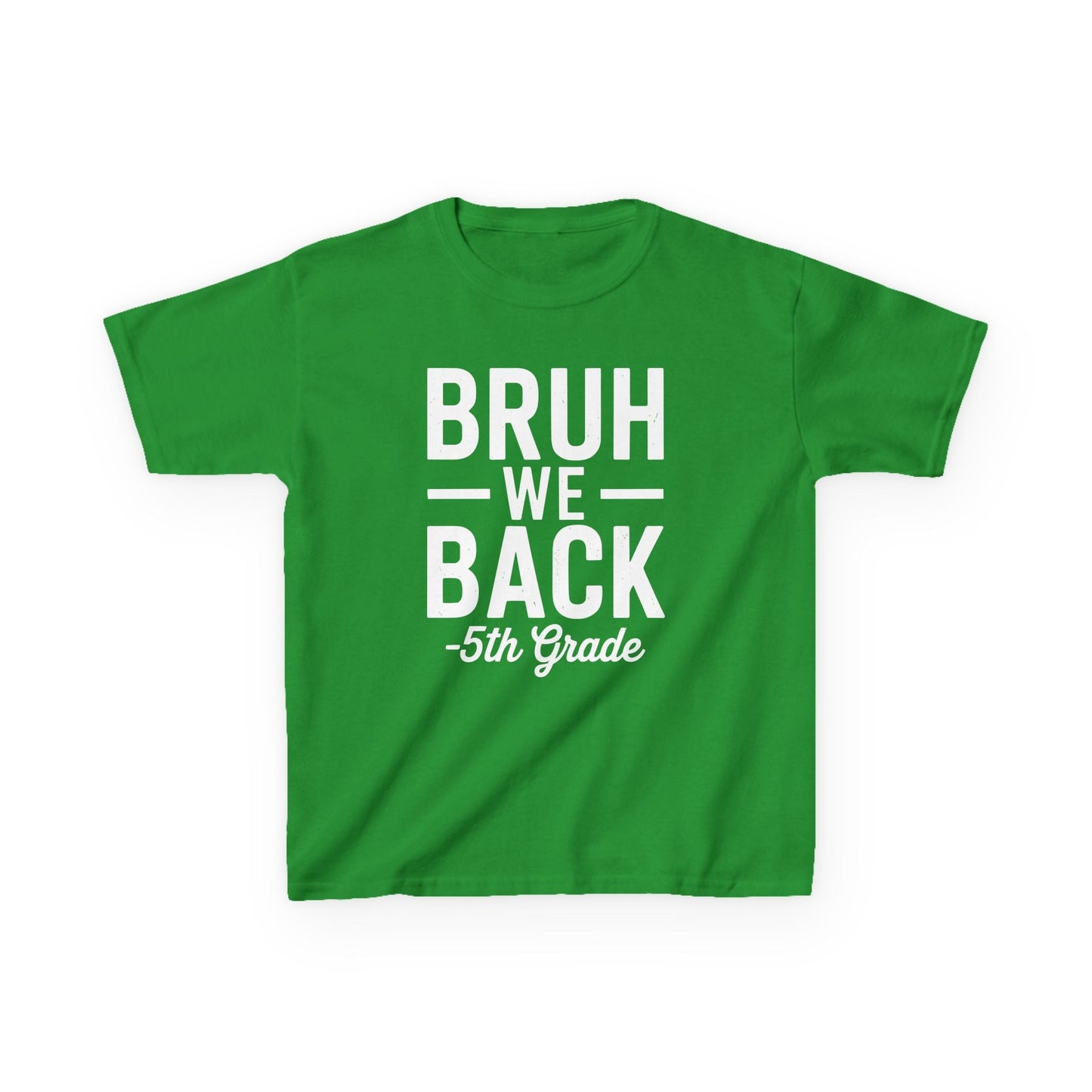 Bruh We Back 5th Grade First Day Of School Back To School T-Shirt