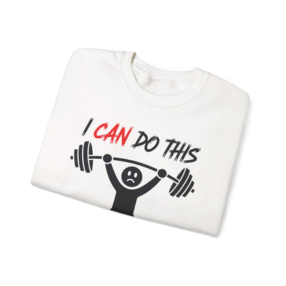 I Can Do This If I Die I Die Funny Fitness Workout Gym Sweatshirt