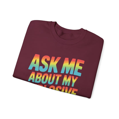 Funny Ask Me About My Explosive Diarrhea Edgy Adult Humor Sweatshirt