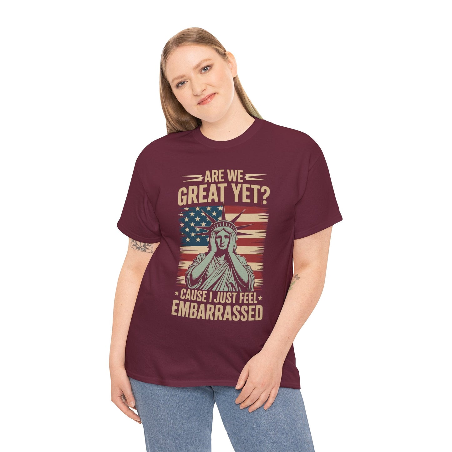 Are We Great Yet Cause I Just Feel Embarrassed Anti Trump T-Shirt