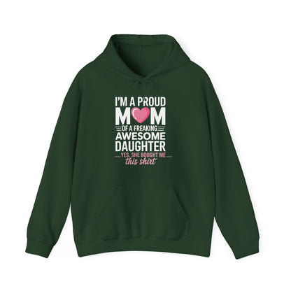 I'm A Proud Mom Gift From Daughter Funny Mothers Day Hoddie
