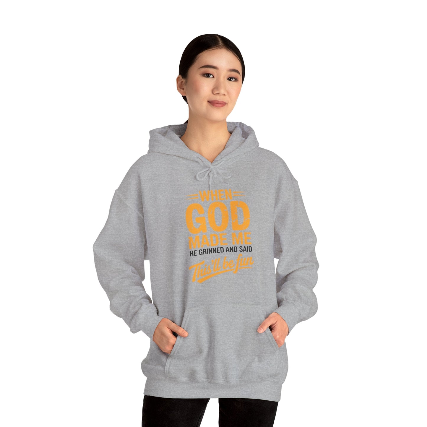 Funny Saying When God Made Me Funny Quote Hoodie