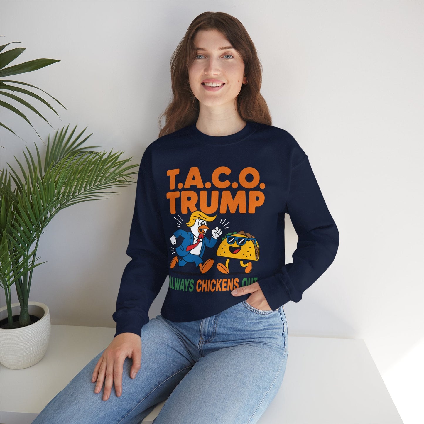 Funny Taco Trump Always Chickens Out T.A.C.O Sweatshirt