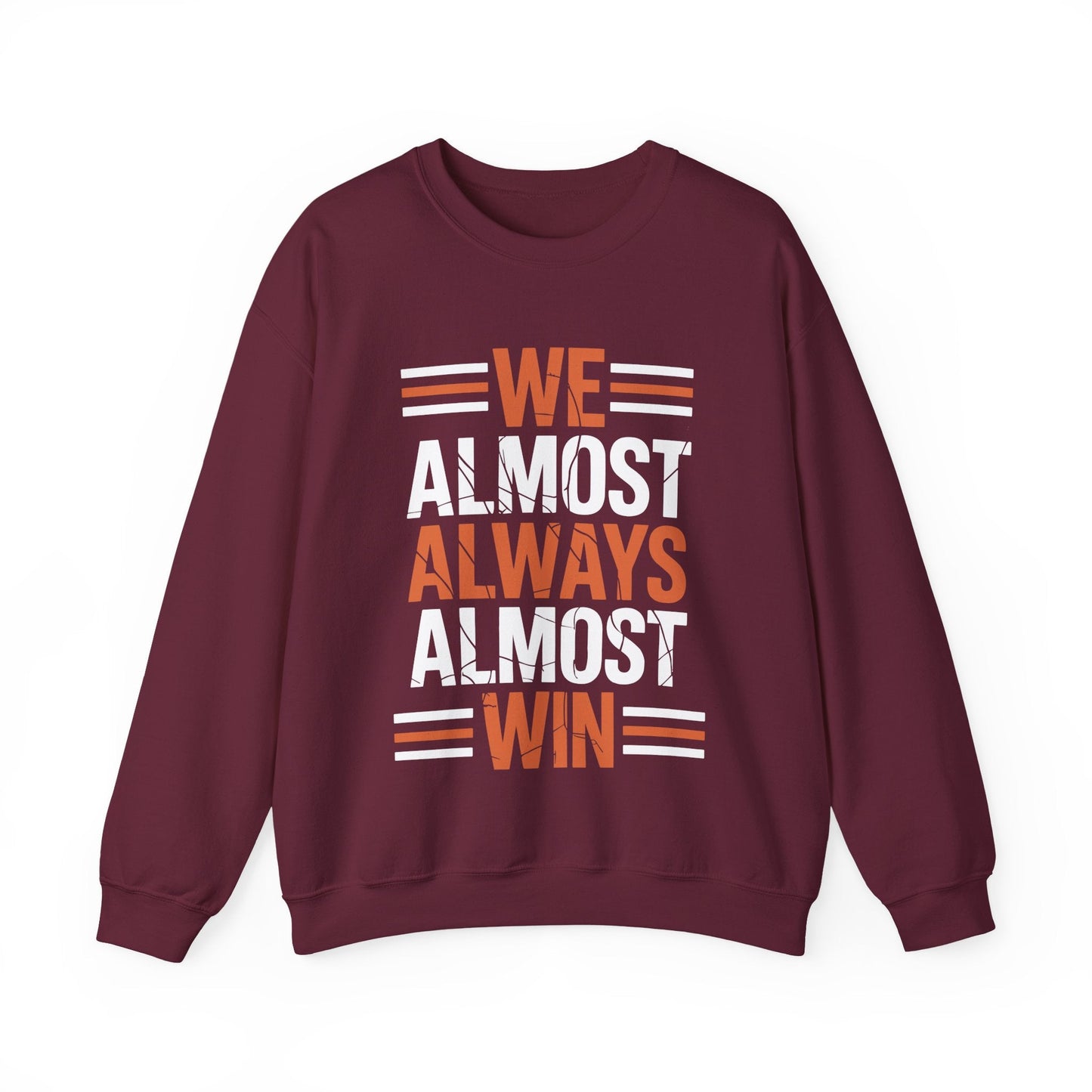 Funny Cleveland Throwback We Almost Always Almost Win Football Fans Lovers Sweatshirt