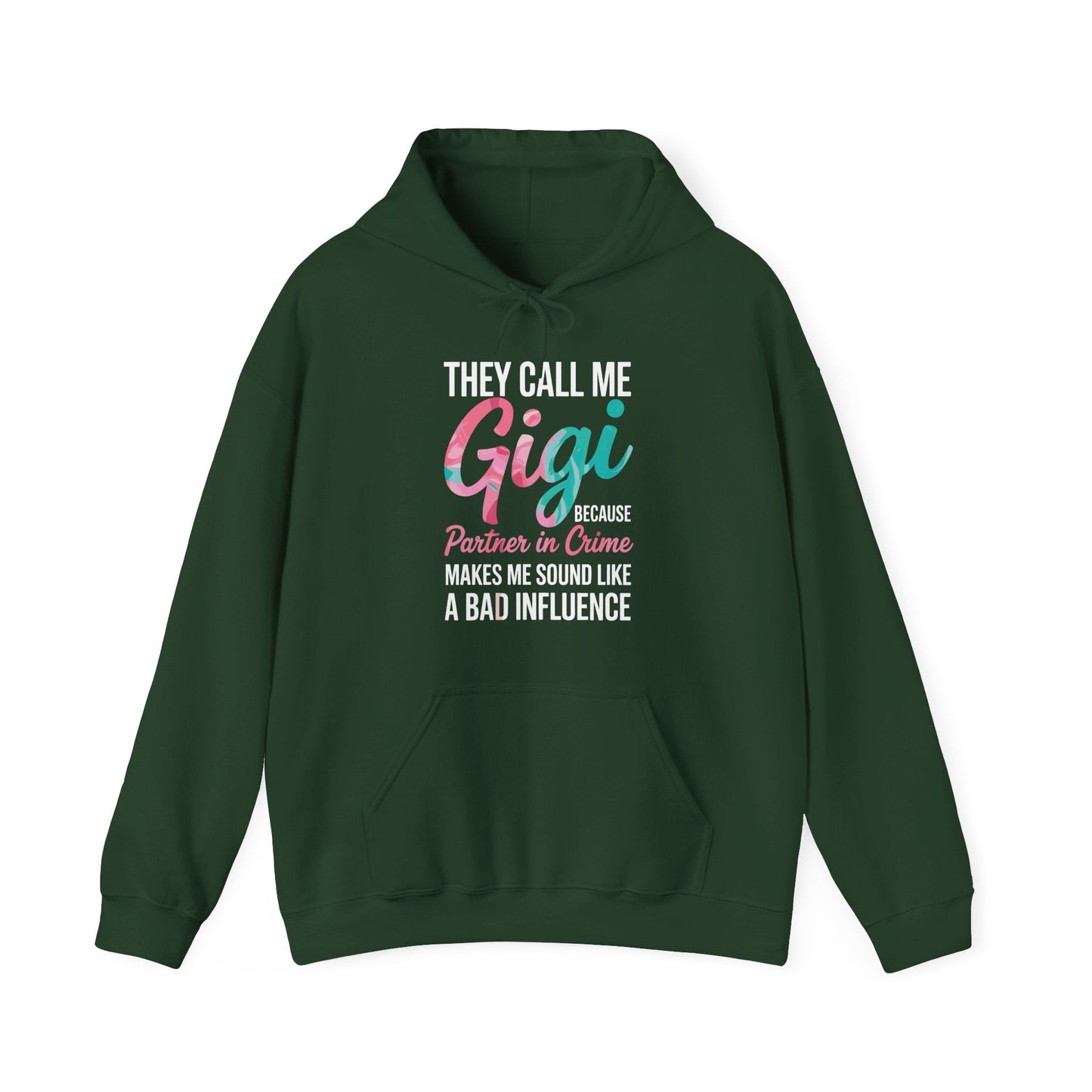 They Call Me Gigi Because Partner In Crime Mothers Day Hoodie