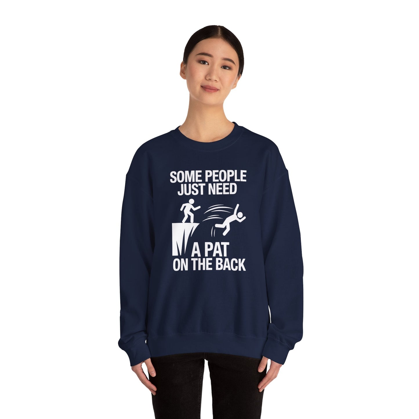 Funny Pat On The Back Adult Sarcastic Design Sweatshirt