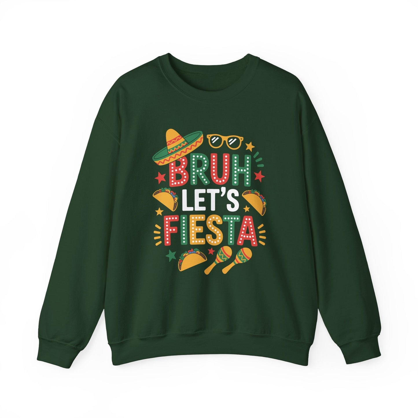 Bruh Let's Fiesta Cinco De Mayo Mexican Party Men Women Sweatshirt