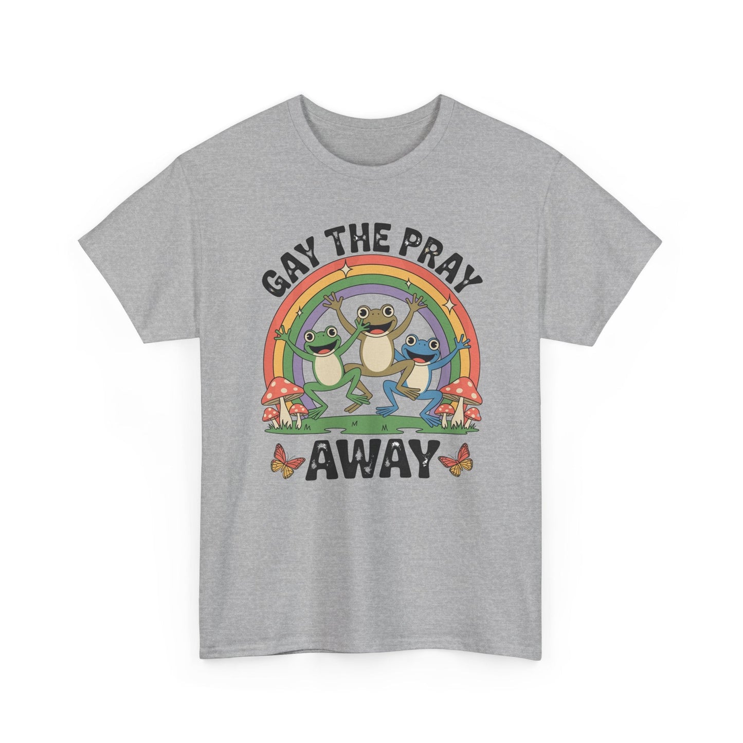 Gay The Pray Away Rainbow LGBT Pride Funny Meme Frogs T-Shirt