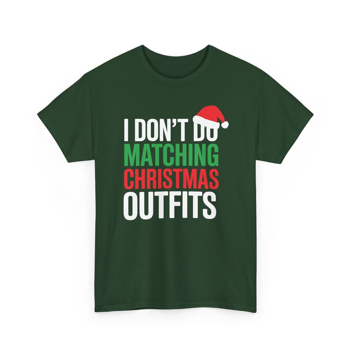 Family Christmas Pajamas I Dont Do Matching Christmas Outfit T-Shirt