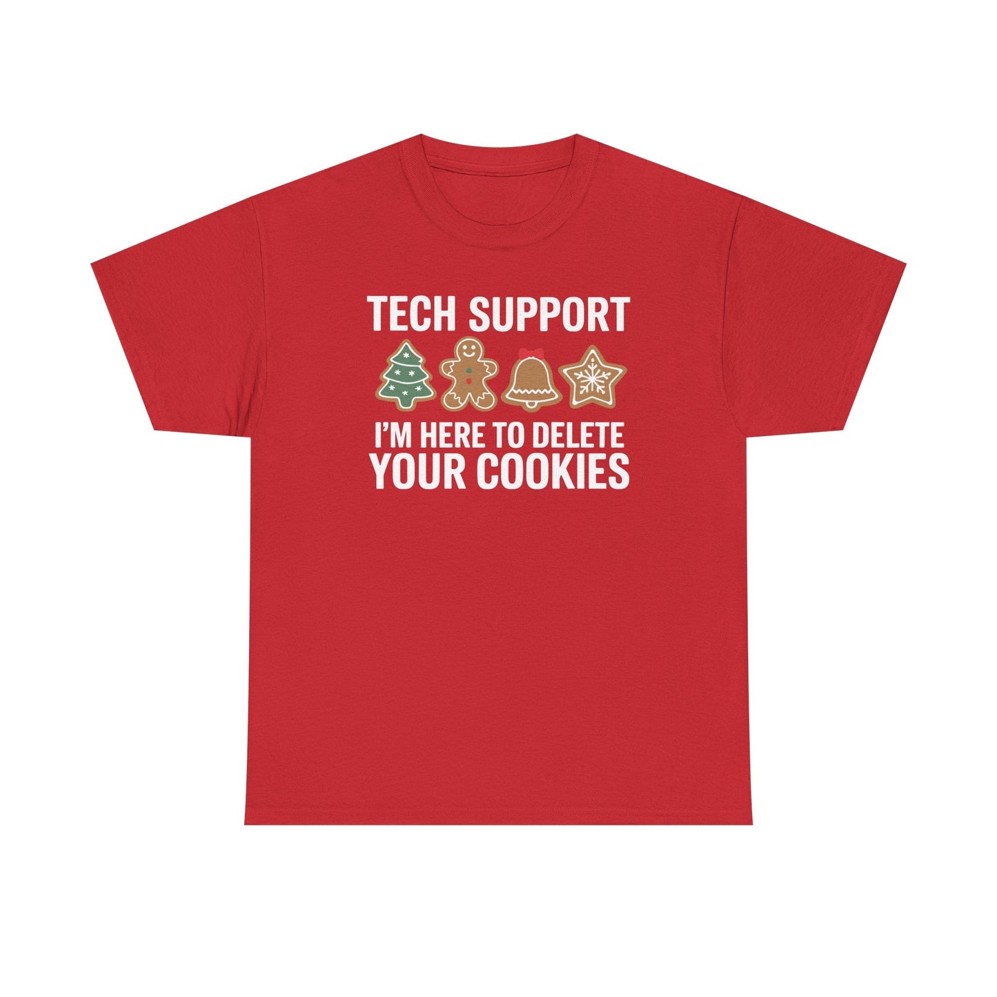Christmas Tech Support Here To Delete Cookies Xmas Men Women T-Shirt