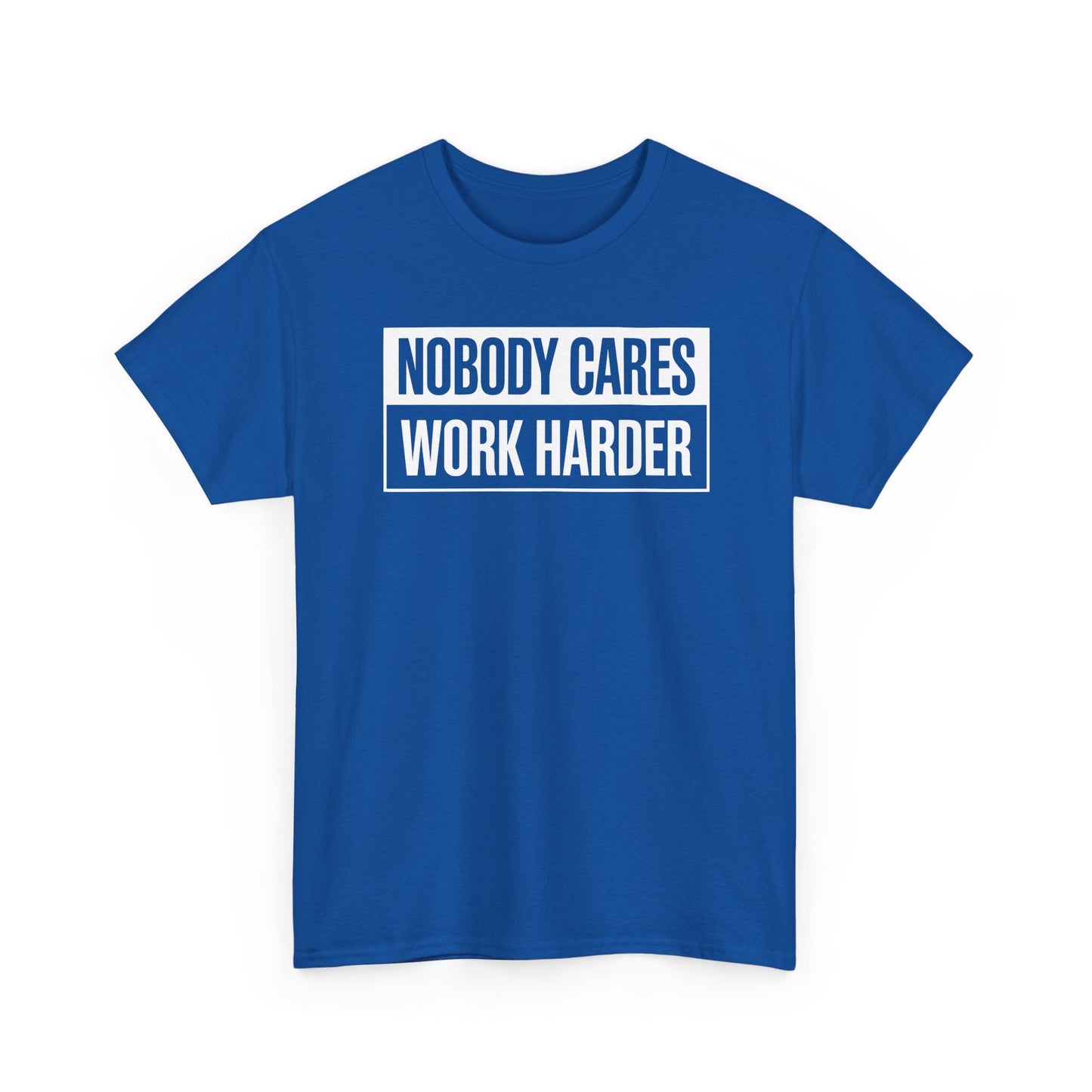 Nobody Cares Work Harder Fitness Workout Gym Gift T-Shirt