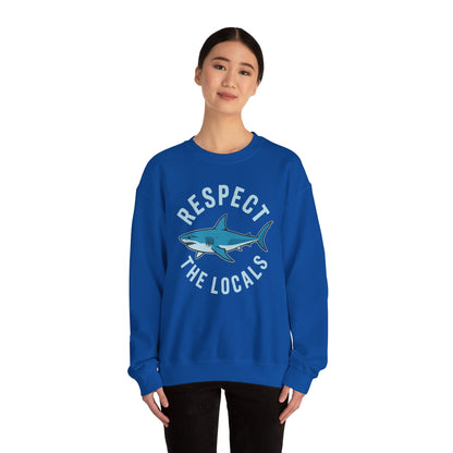 Respect The Locals Shark Ocean Animal Rights Biology Life Sweatshirt
