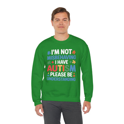 Autism Awareness I'm Not Misbehaving I Have Autism Sweatshirt