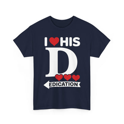 Funny Valentine's Day Couple Matching I Love His Dedication T-Shirt