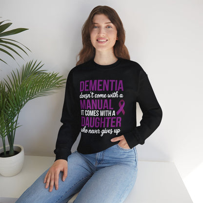 Dementia Doesn't Come With a Manual It Comes With a Daughter Sweatshirt