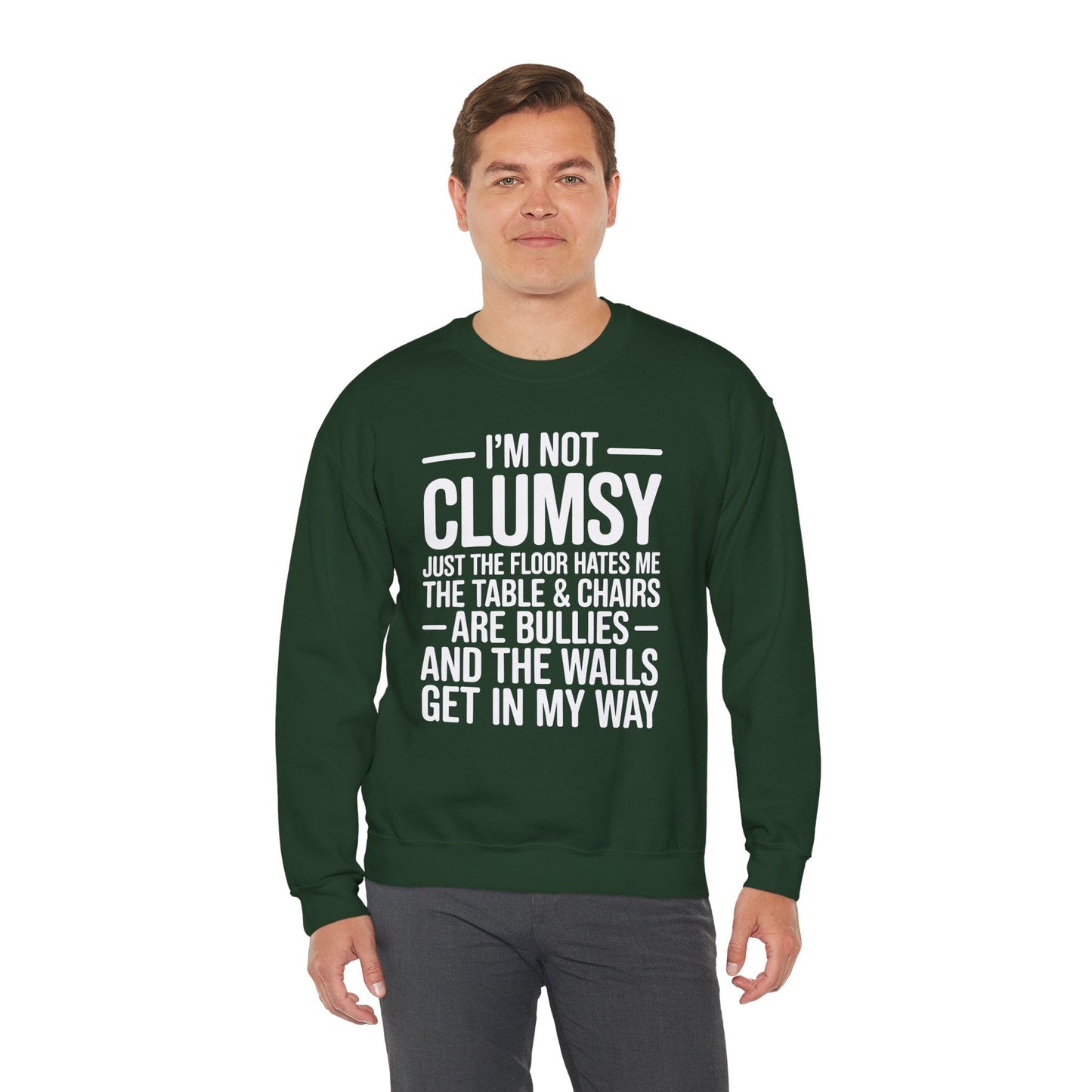 Funny I'm Not Clumsy Quote Sarcastic Sweatshirt