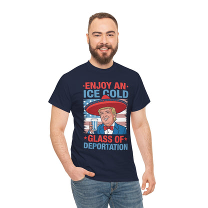 Funny Trump 4th of July Ice Cold Glass Of Deportation T-shirt