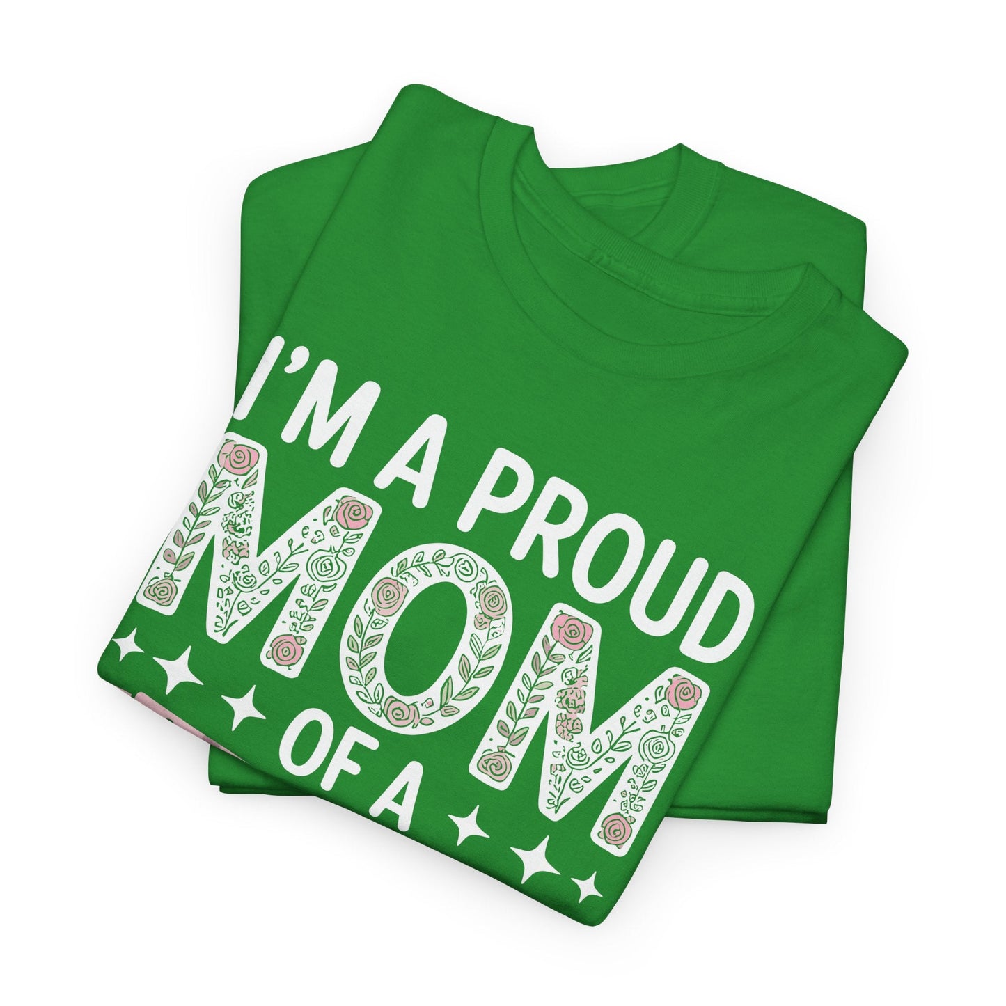 I'm A Proud Mom Shirt Gift From Son To Mom Funny Mothers Day T-Shirt