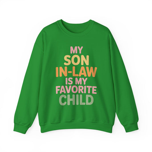 My Son In Law Is My Favorite Child Mothers Day Mother in Law Sweatshirt