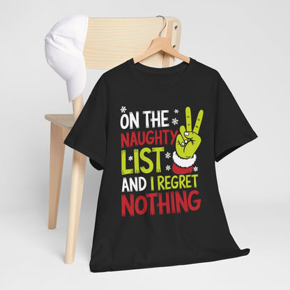 On The Naughty List And I Regret Nothing Funny Christmas Tee T-Shirt