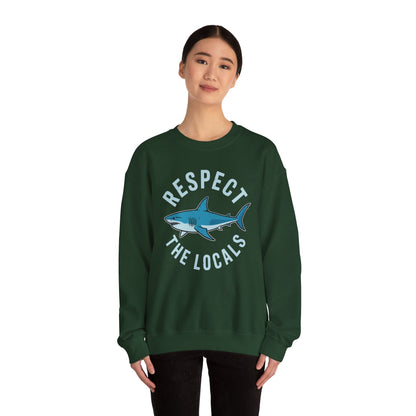 Respect The Locals Shark Ocean Animal Rights Biology Life Sweatshirt
